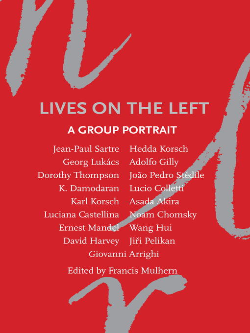 Title details for Lives on the Left by Francis Mulhern - Available